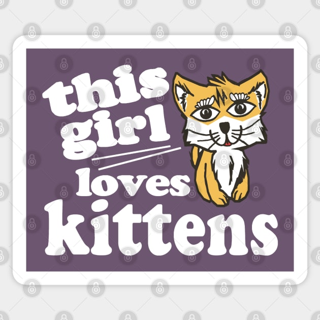 This Girl Loves Kittens Sticker by Etopix